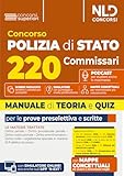 Concorso 220 Commissari Polizia di Stato 2026. Manuale di teoria e quiz per la prova preselettiva e per la prova scritta. Nuova ediz.