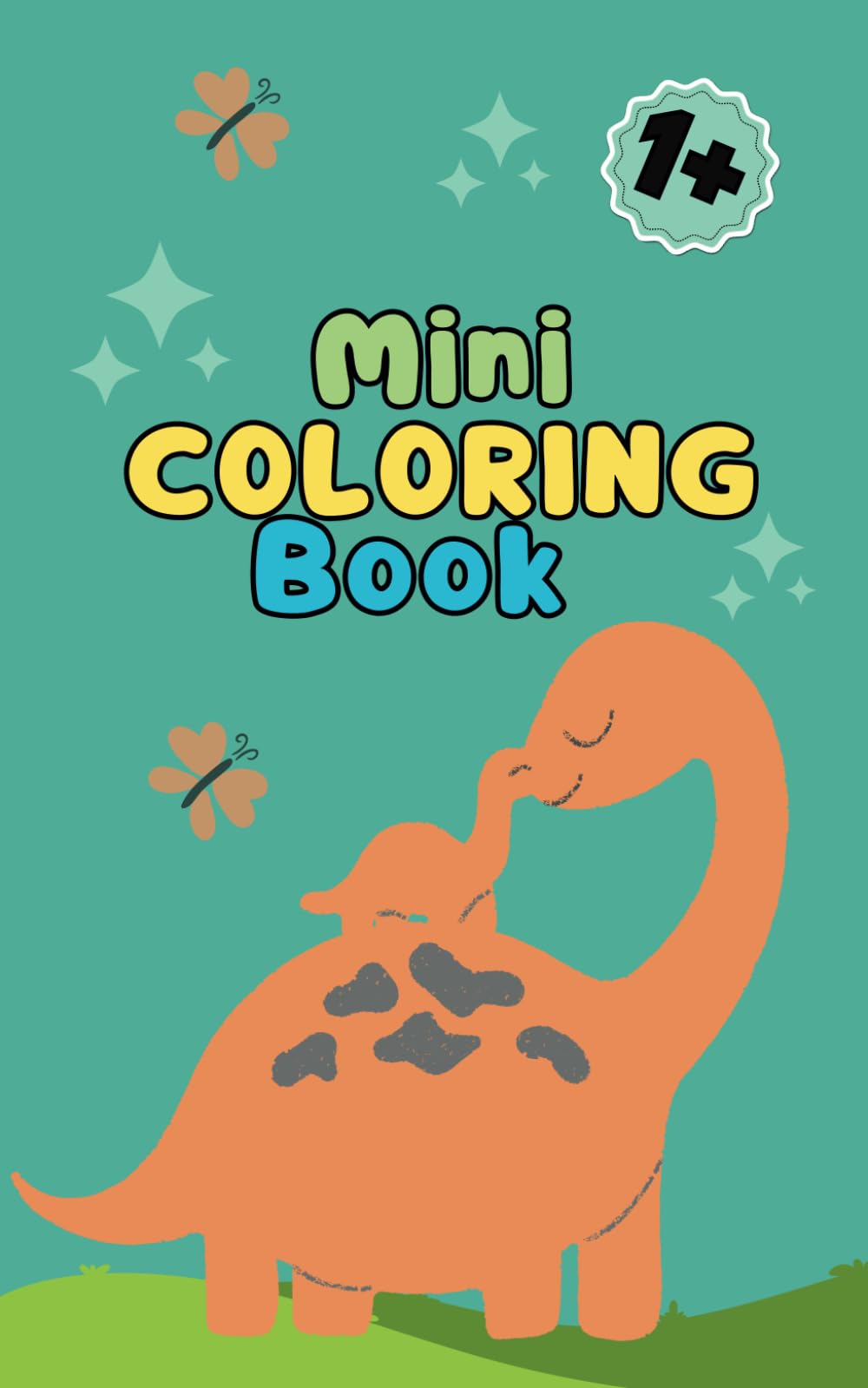 Mini Coloring Book: For Toddlers on the Go Travel Size Book Bold and Easy Designs