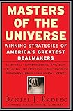 Masters of the Universe: Winning Strategies of America's Greatest Dealmakers