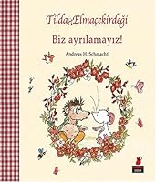 Tilda Elmacekirdegi Biz Ayrilamayiz! 6059799639 Book Cover