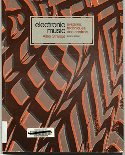 Electronic Music: Systems, Techniques, and Controls