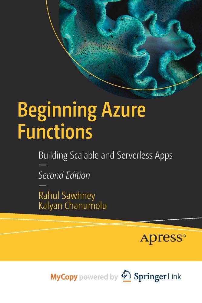 Beginning Azure Functions: Building Scalable and Serverless Apps