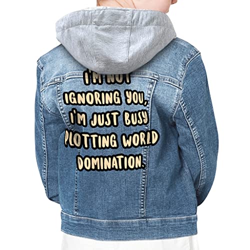 I'm not Ignoring You Hooded Denim Jacket for Kids - World Domination Jean Jacket - Quotes Denim Jacket for Kids