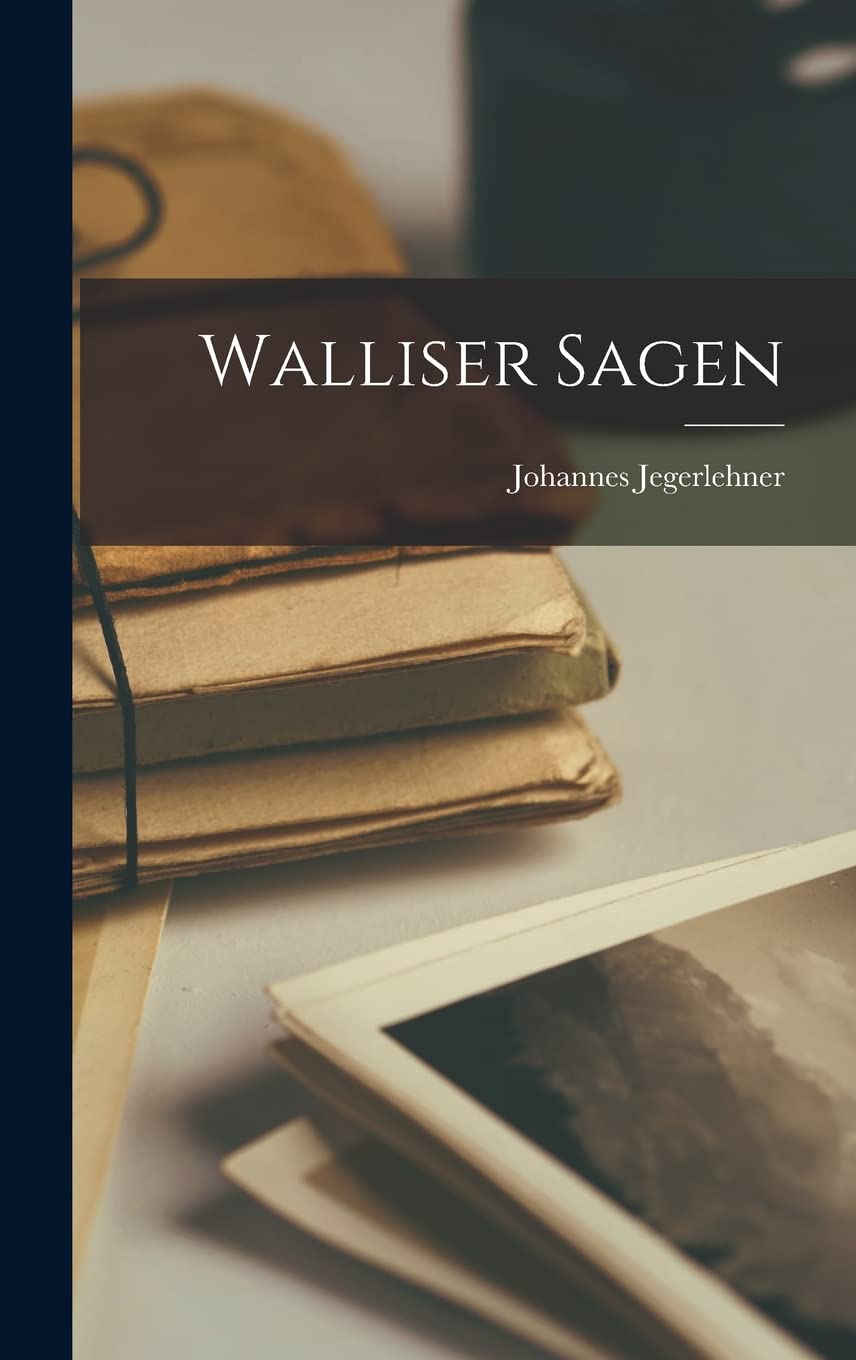 Walliser Sagen