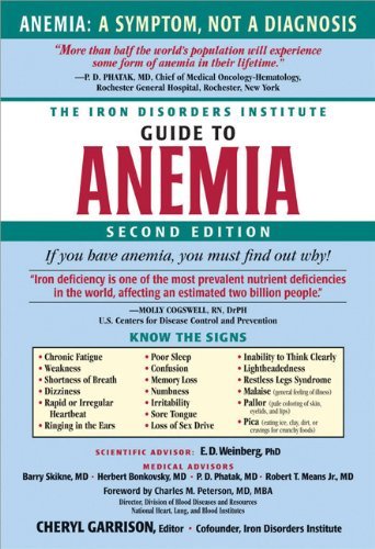 The Iron Disorders Institute Guide to Anemia by Cheryl Garrison (2009-06-01)