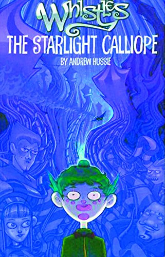 The Starlight Calliope (Whistles, Book 1)