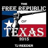 The Free Republic of Texas 2015