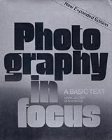 Photogrpahy In Focus: A Basic Text B00APWEBL2 Book Cover