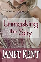 Unmasking the Spy 1481827596 Book Cover