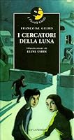 I cercatori della luna 888279105X Book Cover