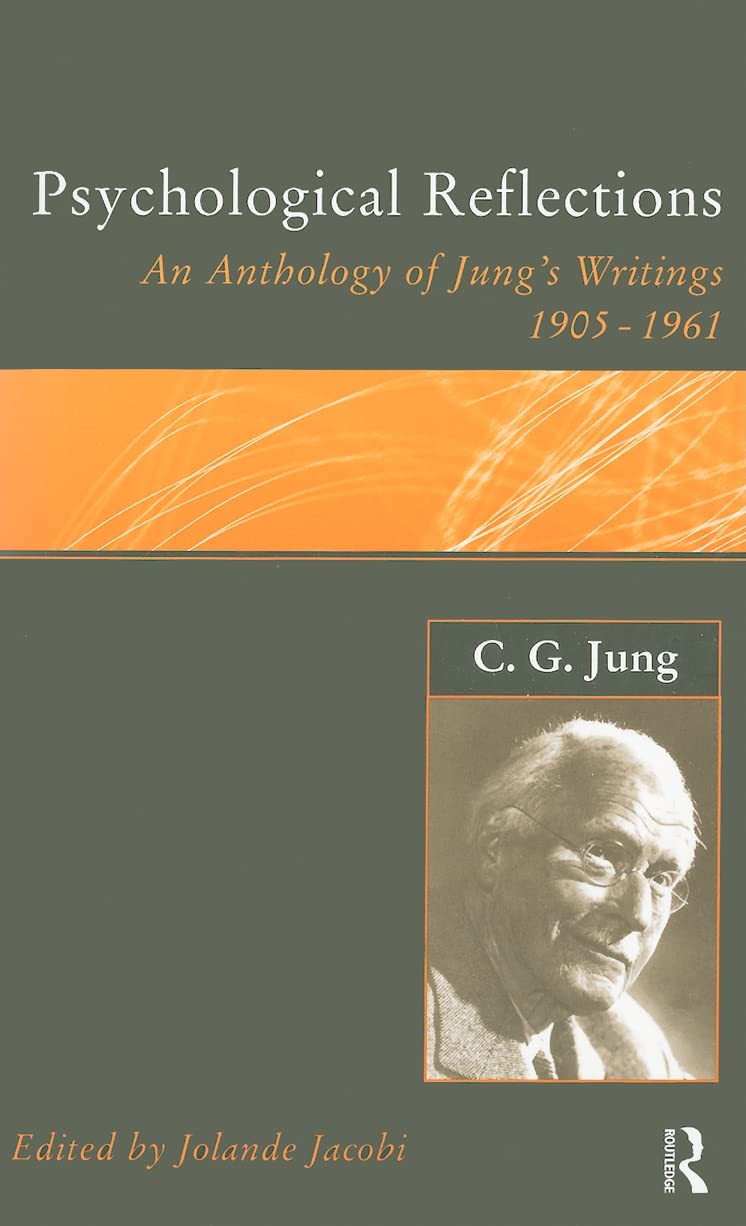 C.G.Jung: Psychological Reflections: A New Anthology of His Writings 1905-1961 (Ark Paperbacks)