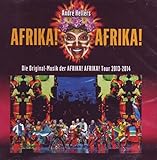  Afrika! Afrika! - Die Original Musik der Afrika! Afrika! Tour 2013-2014