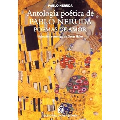 Antolog&iacute;a po&eacute;tica de Pablo Neruda, Poemas de amor