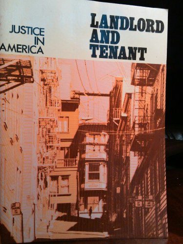Landlord and tenant (Justice in America series): RANNEY, George ...