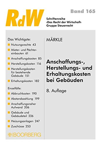 Anschaffungs-, Herstellungs-und Erhaltungskosten bei Gebäuden Anschaffungs-, Herstellungs-und Erhaltungskosten bei Gebäuden