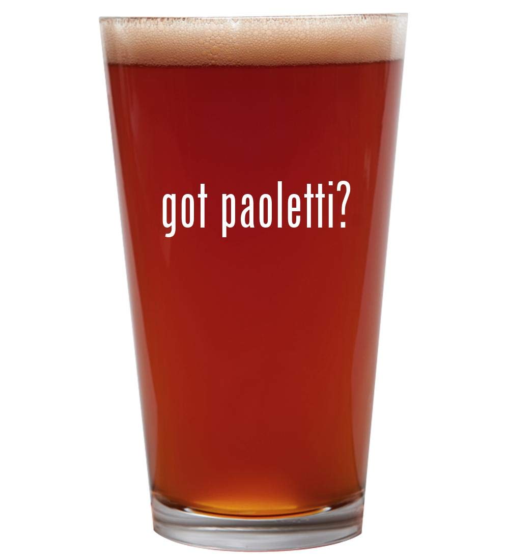 got paoletti? - 16oz Beer Pint Glass Cup