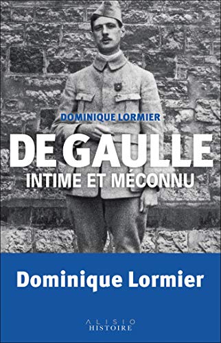 Télécharger De Gaulle intime et méconnu livre En ligne