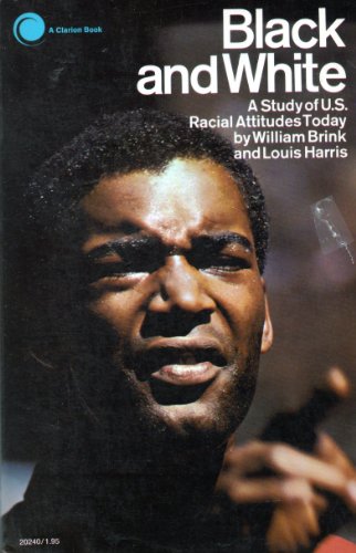 Black & White-A Study of US Racial Attitudes Today B000L3O2SM Book Cover