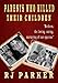 Parents Who Killed Their Children: True stories of Filicide,  Mental Health and Postpartum Psychosis
