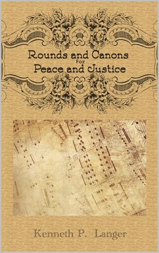 Rounds And Canons: Music For Peace and Justice (English Edition)