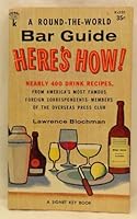 Here's How!: A Round-the-World Bar Guide B000LLKL34 Book Cover