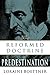 The Reformed Doctrine of Predestination