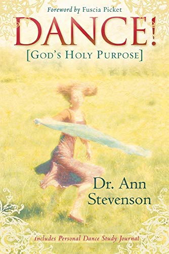Dance!: God's Holy Purpose view 2