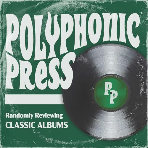 『Polyphonic Press - Classic Album Reviews』のカバーアート