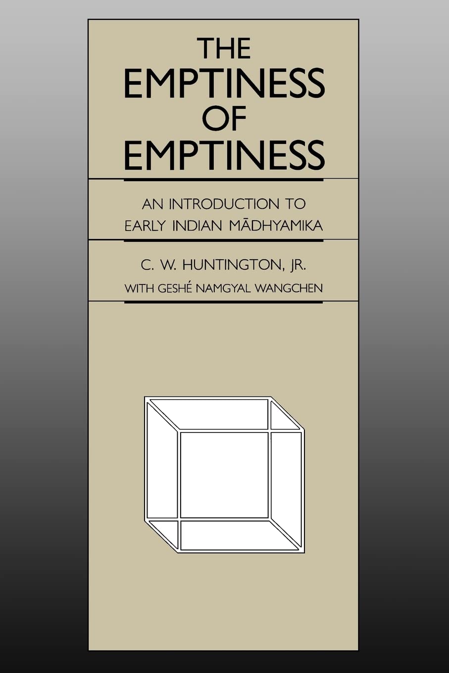 The Emptiness of Emptiness: Introduction to Early Indian Madhyamika (National Foreign Language Center Technical Reports)
