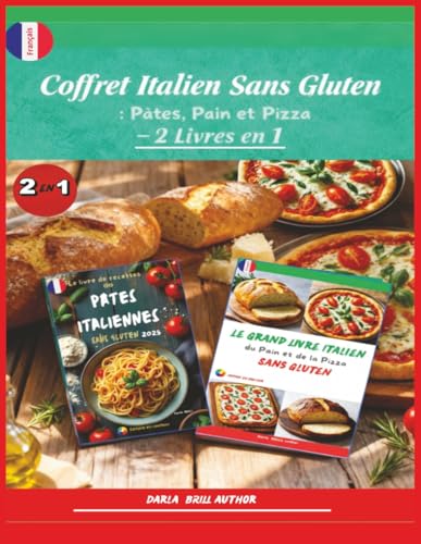 Coffret Italien Sans Gluten : Pâtes, Pain et Pizza: Deux livres en un pour maîtriser l’art culinaire italien sans gluten — des pâtes authentiques aux pains rustiques et pizzas croustillantes.