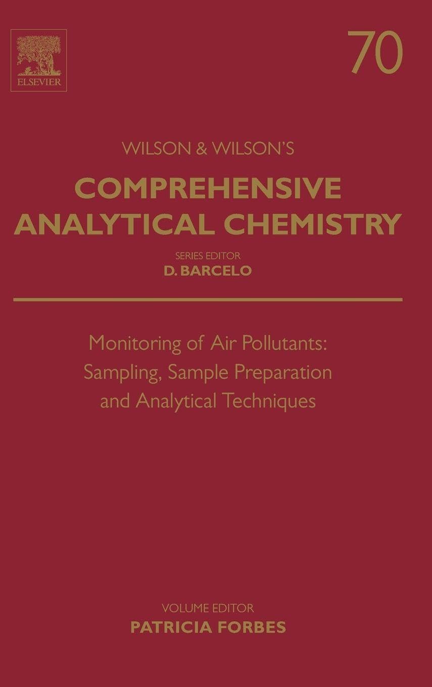 Monitoring of Air Pollutants: Sampling, Sample Preparation and Analytical Techniques (Comprehensive Analytical Chemistry): Volume 70