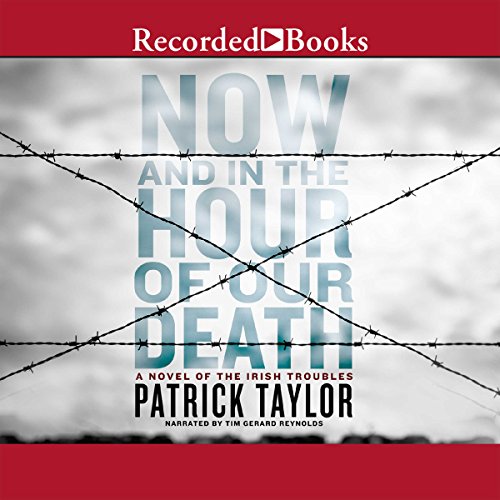 Now and in the Hour of Our Death (Audible Audio