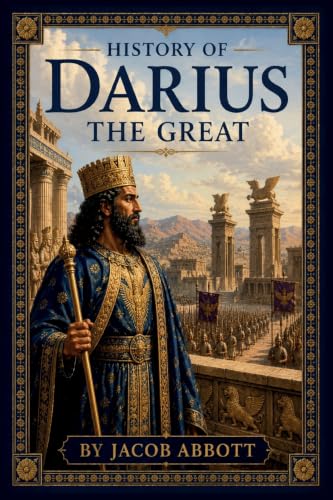 History of Darius the Great