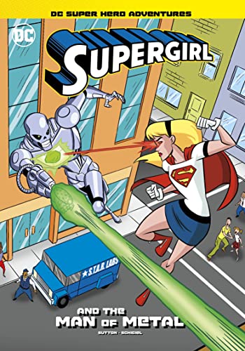 Supergirl and the Man of Metal (DC Super Hero Adventures)