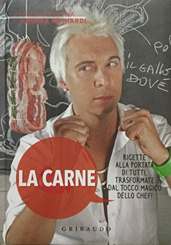 La Carne. Officina cucina (libro allegato al quotidiano)