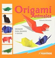 Origami animales. Origami para grandes y chicos (Spanish Edition) 9502413180 Book Cover