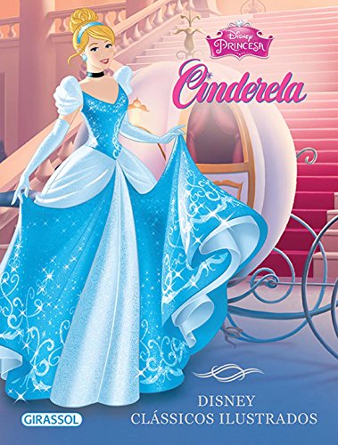 Disney clássicos ilustrados - Cinderela