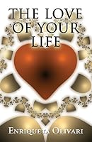 The Love of Your Life 1633824454 Book Cover