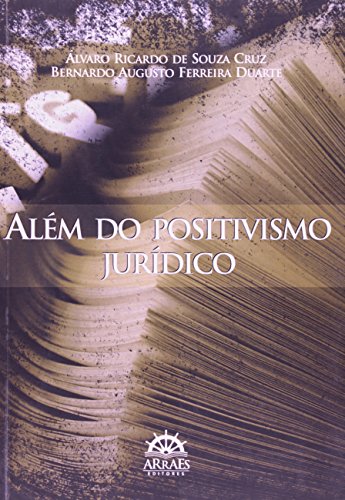 Além do positivismo jurídico: