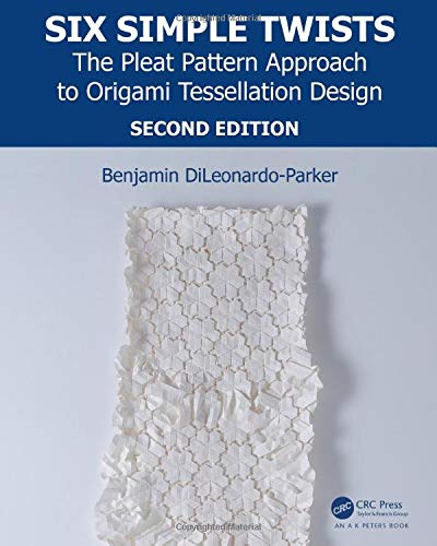 Six Simple Twists: The Pleat Pattern Approach to Origami Tessellation Design