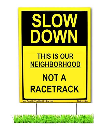 This Is Our Neighborhood Not A Racetrack Double Sided Lawn Yard Sign Double Sided with Metal Stake 12 x16