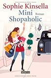 Mini Shopaholic: Roman - Sophie Kinsella