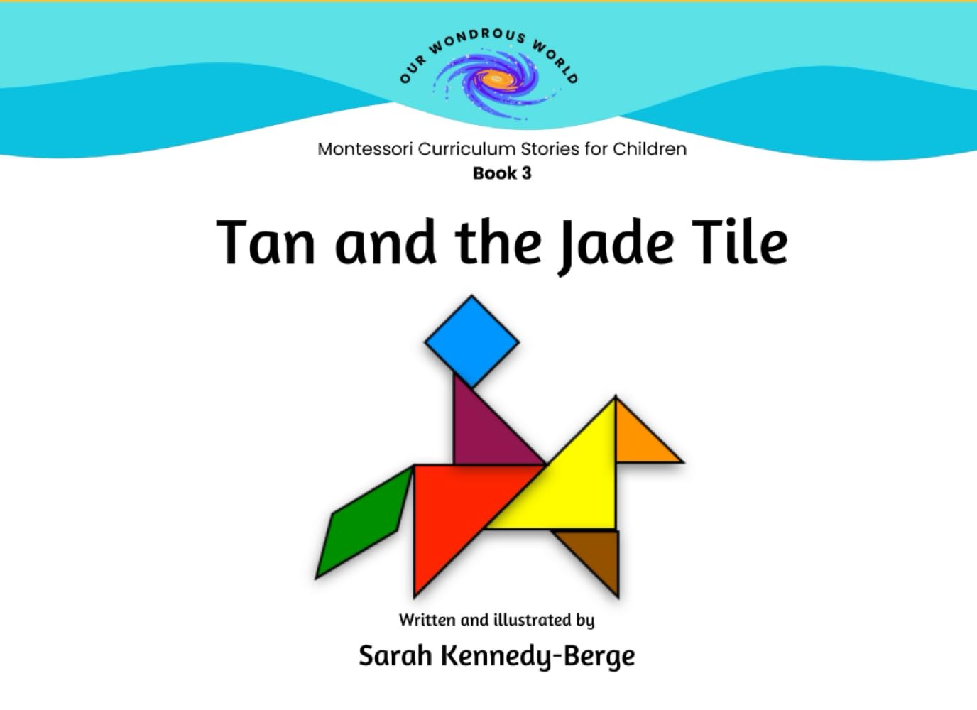 Tan and the Jade Tile (Our Wondrous World: Montessori Curriculum Stories for Children)
