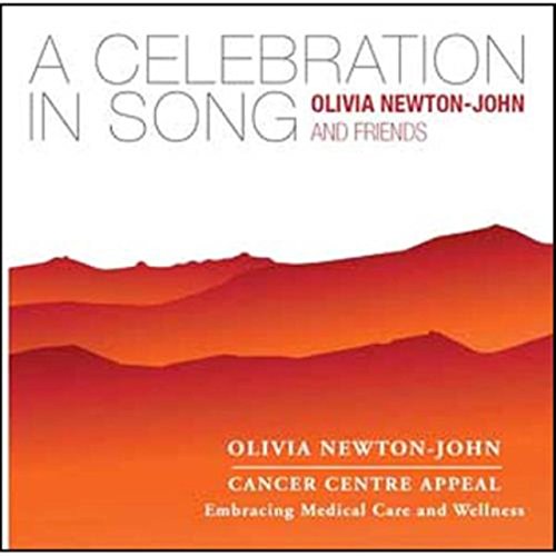 A Celebration in Song: Olivia Newton-John and Friends