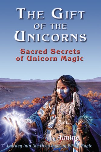 Buy Gift of the Unicorns: Sacred Secrets of Unicorn Magic — BookShops.in