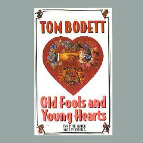 Old Fools and Young Hearts