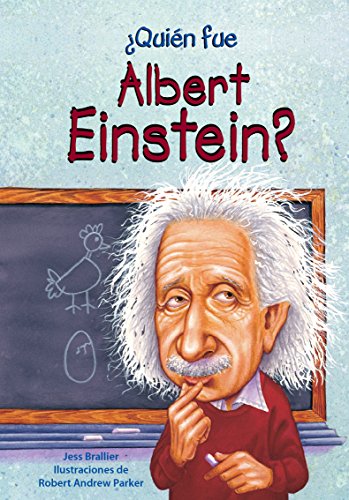 Télécharger ¿Quién fue Albert Einstein?/ Who Was Albert Einstein? Francais PDF