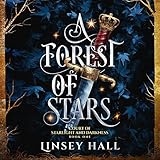 A Forest of Stars: Court of Starlight and Darkness, Book 1