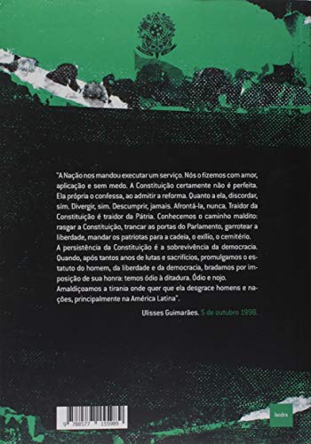 A constituição traída: Da abertura democrática ao golpe e à prisão de Lula