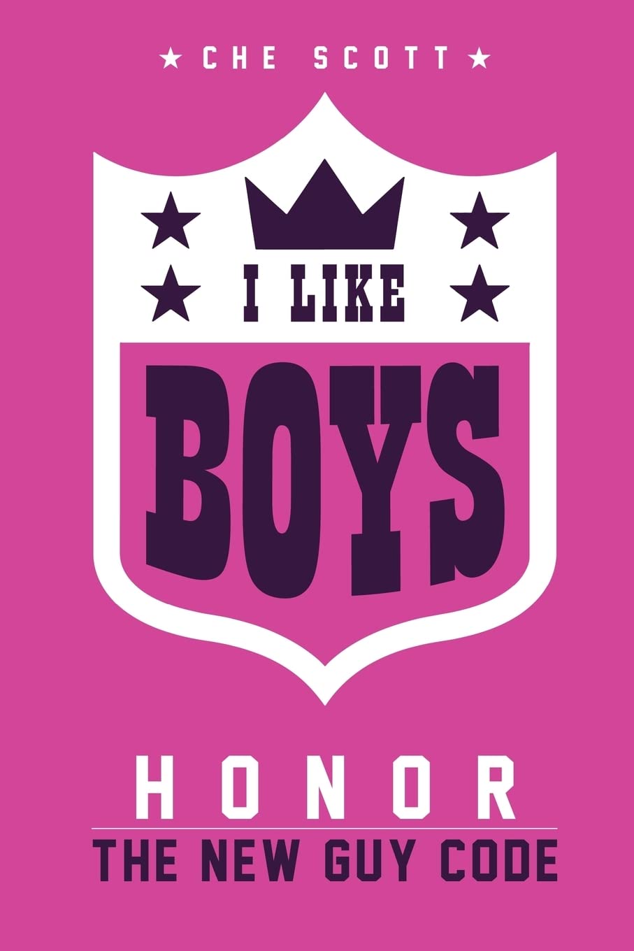 I Like Boys: Honor: The New Guy Code